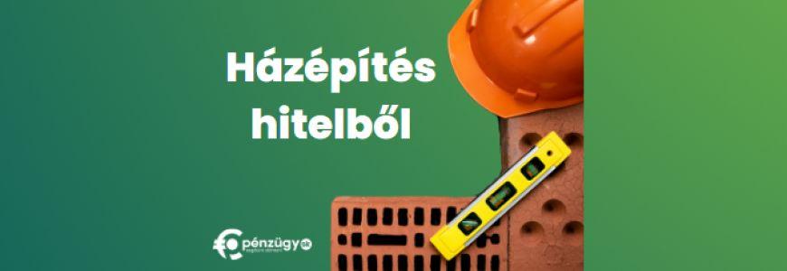 Házépítés hitelből - tégla és építkezési szerszámok felirattal a képen.