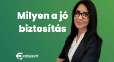 Baráth Kinga felirattal: Milyen a jó biztosítás?